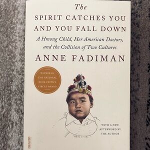 The Spirit Catches You and You Fall Down by Anne Fadiman